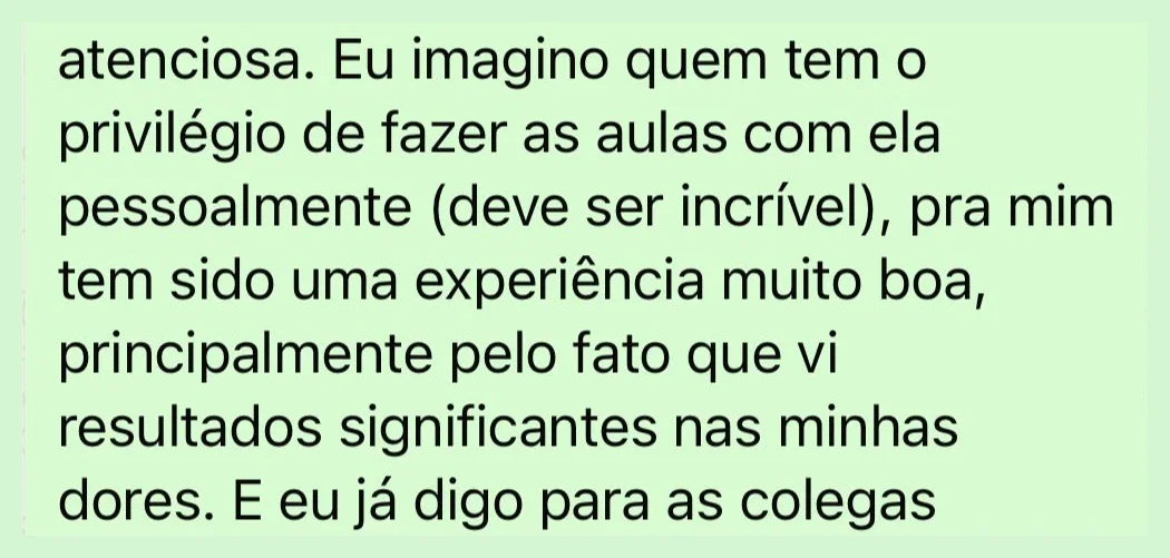 Trecho do depoimento de Laís sobre o acompanhamento atencioso e os resultados percebidos