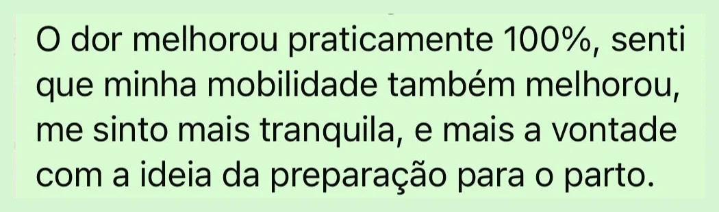 Trecho do depoimento de Laís sobre melhora das dores, mobilidade e confiança para o parto