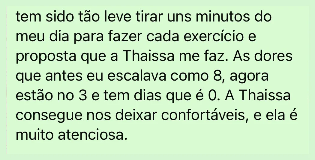 Trecho da conversa de Laís sobre reservar minutos para os exercícios e melhora que sentiu nas dores